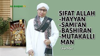 Sifat ke-17, 18, 19, 20: Al Hayyu, As Sami', Al Bashir, Al Mutakalim | Buya Yahya