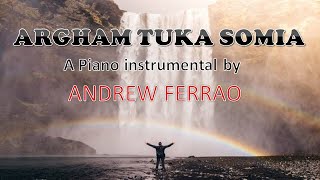 ARGHAM TUKA SOMIA E-2 | Andrew Ferrao | Piano Instrumental | Konkani Hymn