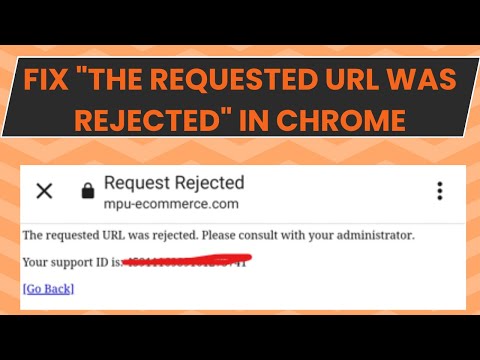 Fix “The Requested URL Was Rejected” in Chrome