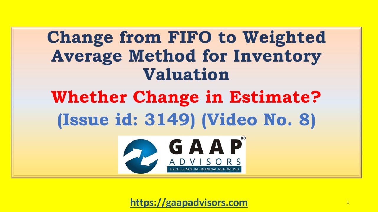 Inventory Valuation Method Change From FIFO To Weighted Average ...