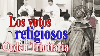 Los votos religiosos en los trinitarios