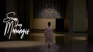 OFFICIAL TRAILER FILM SUAMI YANG MENANGIS