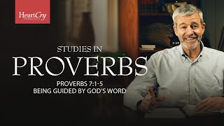 Being Guided by God's Word | Lesson 5 | Proverbs 7:1-5 | Studies in Proverbs with Paul Washer
