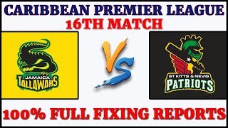 JT VS SNP 16th MATCH CPL 2019 Jamaica Tallawahs vs St Kitts and Nevis Patriots, Prediction