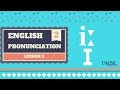 Learning English Pronunciation | Lesson 2 | /iː/ vs /ɪ/ | English Marathon