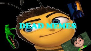 The Bee Movie Trailer but after every "bee" is another dead meme
