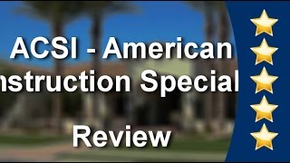 ACSI - American Construction Specialists Phoenix Great 5 Star Review by Shelly V.