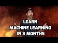 Learn Machine Learning in 3 Months (with curriculum)