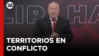 🚨 TERRITORIOS EN CONFLICTO | Los informes y el análisis del periodista Andrés Klipphan