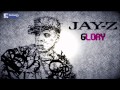 Jay-Z  - Glory