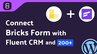 Integrating Bricks Form with FluentCRM | Step-by-Step Tutorial | Bit Integrations