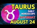 Taurus ♉ 💫𝐌𝐚𝐤𝐢𝐧𝐠 𝐒𝐩𝐚𝐜𝐞 𝐅𝐨𝐫 𝐖𝐡𝐚𝐭 𝐈𝐬 𝐓𝐫𝐮𝐥𝐲 𝐘𝐨𝐮𝐫𝐬💫 Horoscope For Today August 24, 2024 | Tarot