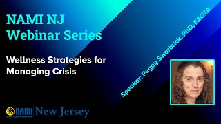 NAMI NJ Webinar Series: Wellness Strategies for Managing Crisis