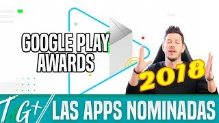 Google Play Awards 2018 | MI APUESTA!!