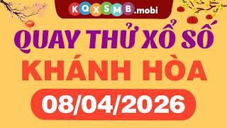 Quay thử xổ số Khánh Hòa ngày 8/4/2026 - Quay thử xổ số kiến thiết Khánh Hòa - Quay thử XSKH hôm nay