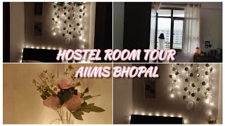 HOSTEL ROOM TOUR | AIIMS BHOPAL | PADMA NEGI