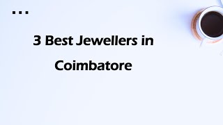 3 Best Jewellers in Coimbatore, Tamil Nadu 2025 | Jewelry stores