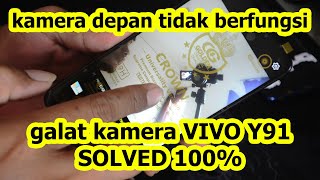 vivo y91/y93/y95 galat kamera | kamera depan tidak berfungsi