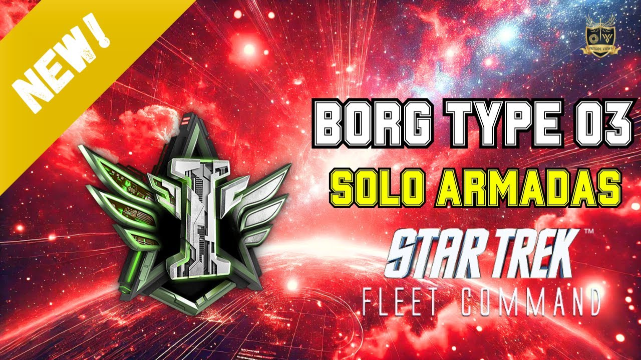 New Borg Type 03 Solo Armadas How To Play Star Trek Fleet Command