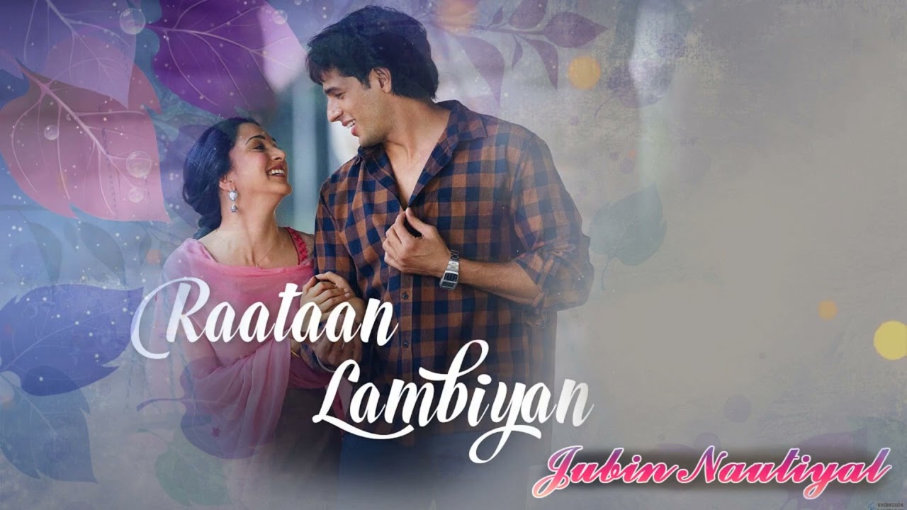 Raataan Lambiyan - Lyric Video|Shershaah|Sidharth – Kiara|Tanishk B ...