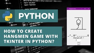 How to Code Hangman Game with tkinter in Python? | Python Tutorial For Beginners | Game Tutorial