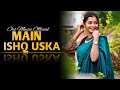 😊Woh Ladka Nahi Zindagi Hai Meri ☺| Sheetal Mohanty | Main Ishq Uska Female Cover