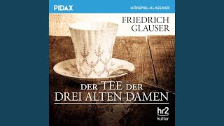 Teil 30 - Der Tee der drei alten Damen