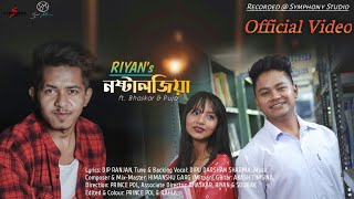 Nostalgia নষ্টালজিয়া - Riyan | Himanshu Garg (Mitpan) | New Assamese Video Song 2020