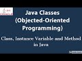 Java Class, Instance Variable and Method - Object-Oriented Programming