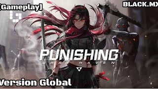 [战双帕弥什] [Punishing Gray Raven] Version Global-Gameplay-Primeros pasos/BLACKMX