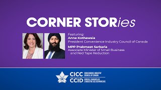 CORNER STORies with Prab Sarkaria, Ont Associate Minister of Small Business and Red Tape Reduction