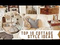 10 Cottage Style Ideas 💝 How To Create The Cottage Style