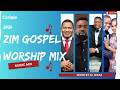 Zim Gospel Worship Mix 2026: 2 Hours of Deep Spirit-Filled Worship ft Mahendere & more