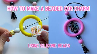 Beaded Car Charm Tutorial Using Silicone Beads, How To Make A Car Charm!