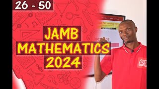 JAMB CBT Mathematics 2024 Past Questions 26 - 50