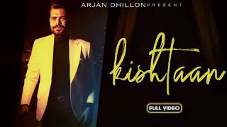 Kishtaan New leak song 2021 |Arjan dhillon|