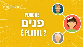 Por que a palavra Rosto é plural | Hebraico