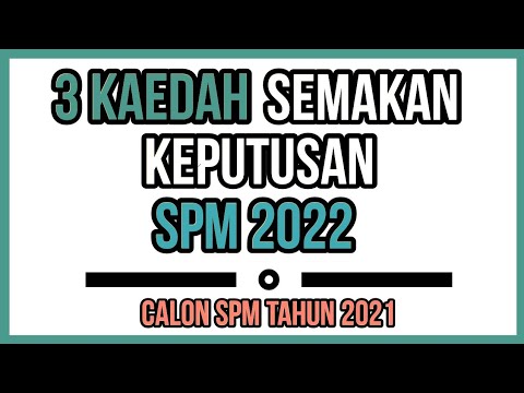 3 Cara Mudah Untuk Semak Keputusan SPM (2022) - YouTube