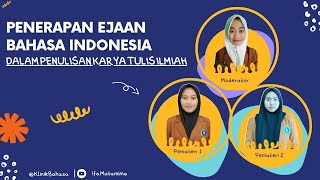 Penerapan Ejaan Bahasa Indonesia dalam Penulisan Karya Tulis Ilmiah