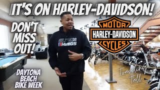 It's on Harley-Davidson! Don't miss out, during Daytona Beach Bike Week it's free!