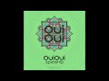 OuiOui - Speiship (Original Mix) [OuiOui Concept 001]