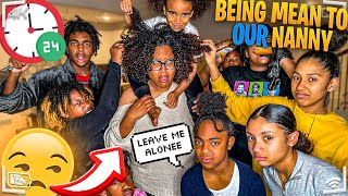 BEING MEAN TO OUR NANNY FOR 24 HOURS!!!! (HILARIOUS REACTION)