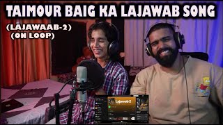 LAJAWAB 2 - TAIMOUR BAIG | Prod. Raffey Anwar (Official Audio) | REACTION | TEEN SAMBHAVNA