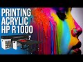 Printing on Acrylic with the HP R Series Flatbed Printer