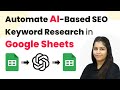 How to Automate AI-Based SEO Keyword Research in Google Sheets