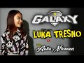 LUKA TRESNO - Aulia Nirwana (official music video) GALAXY MUSIK PATI