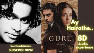 Ay Hairathe - 8D Song | Guru (2007) Songs | Lyrical Video | A. R. Rahman | Mani Ratnam
