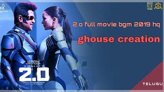 2.0 -full movie bgm 2019 | Rajinikanth Akshay Kumar | Amy Jackson | Shankar | ghouse creation