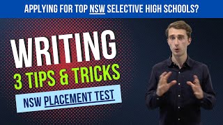 3 Tips To Ace Writing - NSW Selective Placement Test
