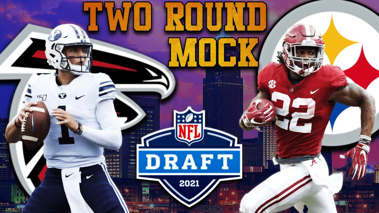 Two Round 2021 NFL Mock Draft - YouTube